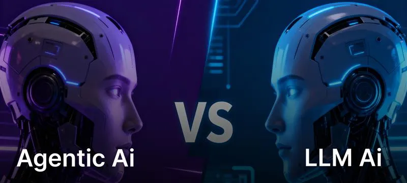 Agentic AI vs LLM: Real Difference Beyond the Marketing Hype